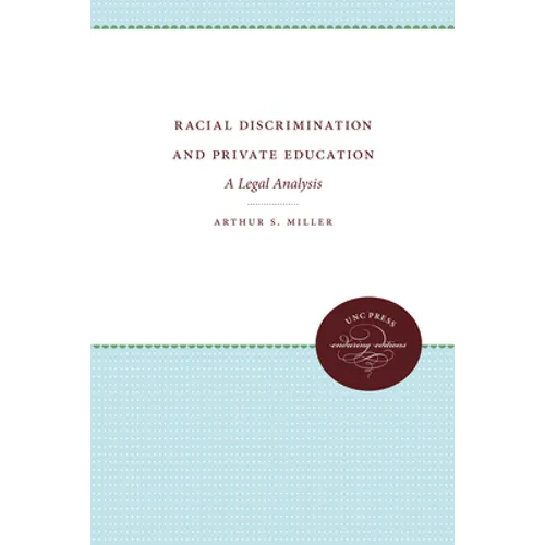 Racial Discrimination and Private Education: A Legal Analysis