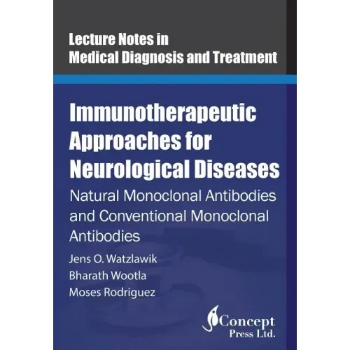 Immunotherapeutic Approaches for Neurological Diseases: Natural Monoclonal Antibodies and Conventional Monoclonal Antibodies