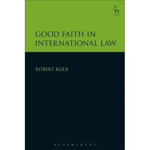 Good Faith in International Law