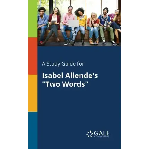 A Study Guide for Isabel Allende's "Two Words"