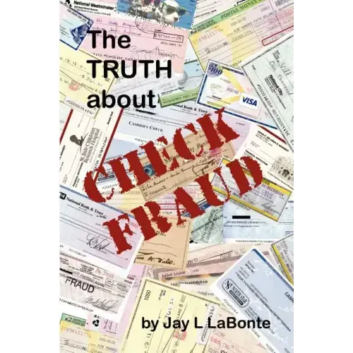 The Truth about Check Fraud