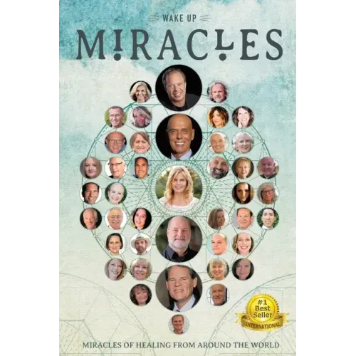 Wakeup: Miracles of Healing From Around the World