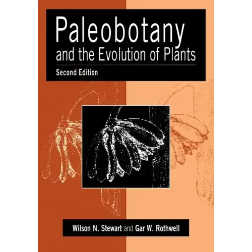 Paleobotany and the Evolution of Plants