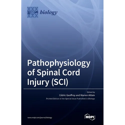 Pathophysiology of Spinal Cord Injury (SCI)