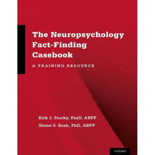 Neuropsychology Fact-Finding Casebook: A Training Resource