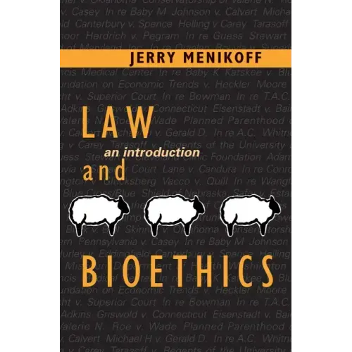Law and Bioethics: An Introduction