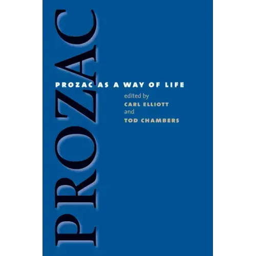 Prozac as a Way of Life