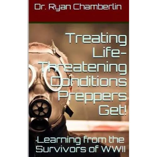 How to Treat Life-Threatening Conditions Preppers Get!: The Prepper Pages Survival Medicine Guide to Dealing with the Most Common Infections & Illness