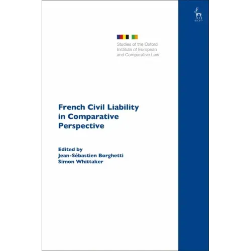 French Civil Liability in Comparative Perspective