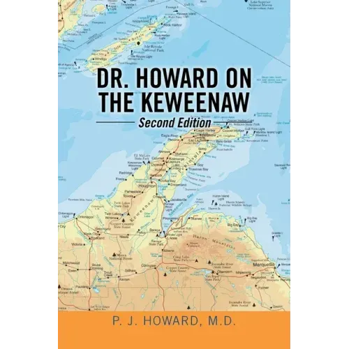 Dr. Howard on the Keweenaw: Second Edition