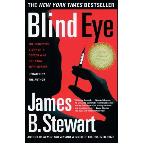 Blind Eye: The Terrifying True Story of a Doctor Who Got Away with Murder