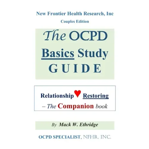 The OCPD Basics Study Guide: Relationship Restoring - The Companion book
