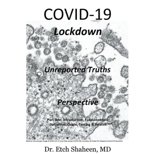 COVID-19 Lockdown: Unreported Truths & Perspective