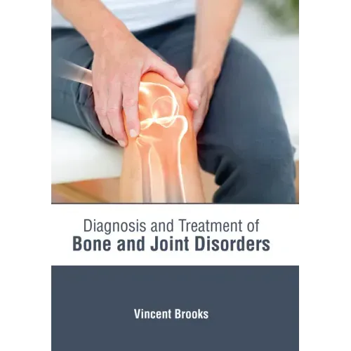 Diagnosis and Treatment of Bone and Joint Disorders