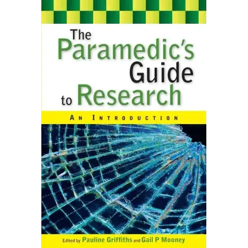 The Paramedic's Guide to Research: An Introduction