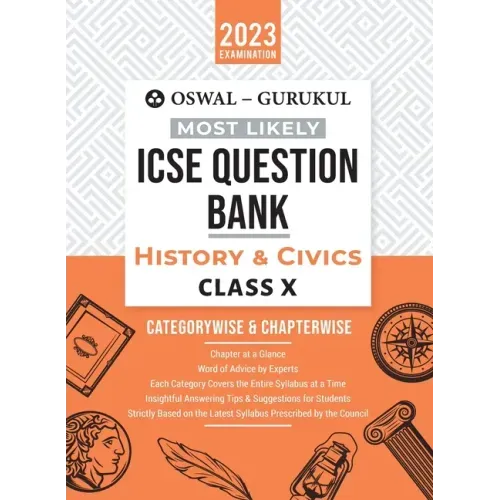 Oswal - Gurukul History & Civics Most Likely Question Bank: ICSE Class 10 For 2023 Exam