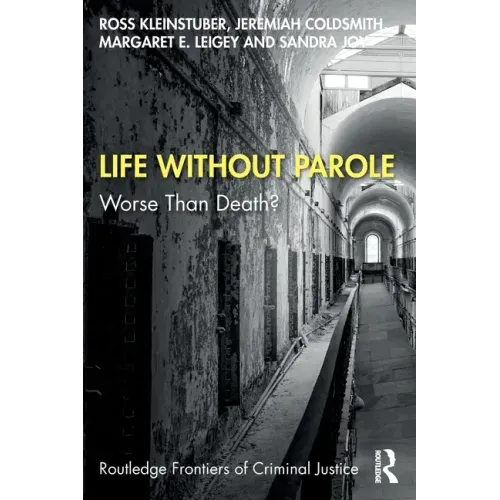 Life Without Parole: Worse Than Death?