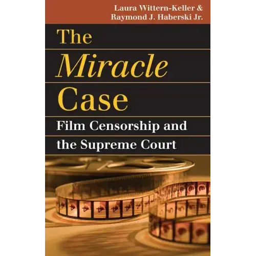 The Miracle Case: Film Censorship and the Supreme Court