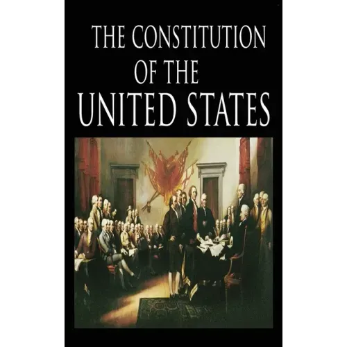 The Constitution and the Declaration of Independence: The Constitution of the United States of America - Hardcover