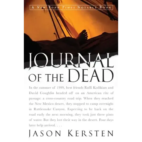 Journal of the Dead: A Story of Friendship and Murder in the New Mexico Desert