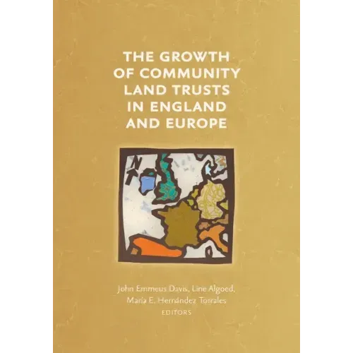 The Growth of Community Land Trusts in England and Europe