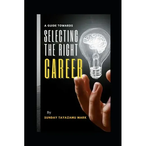 Selecting the Right Career