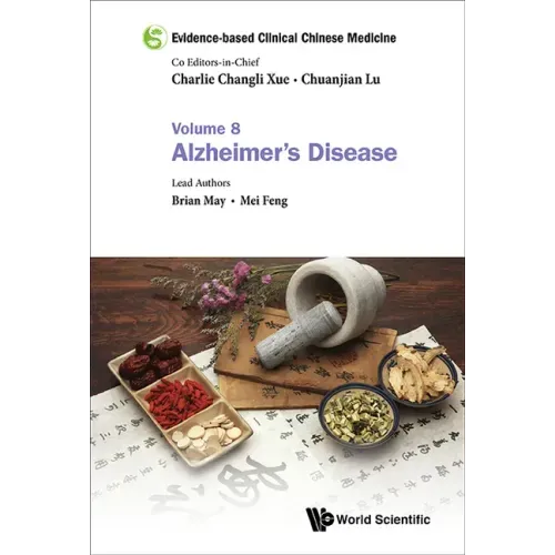 Evidence-Based Clinical Chinese Medicine - Volume 8: Alzheimer's Disease