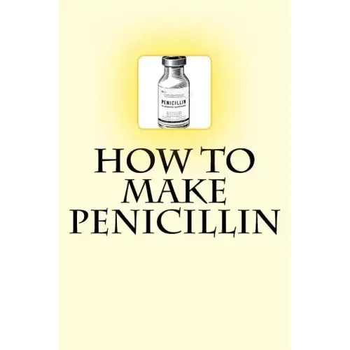 How to Make Penicillin