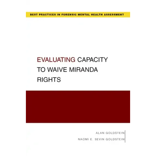 Evaluating Capacity to Waive Miranda Rights
