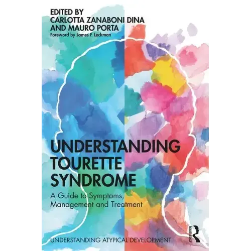 Understanding Tourette Syndrome: A Guide to Symptoms, Management and Treatment