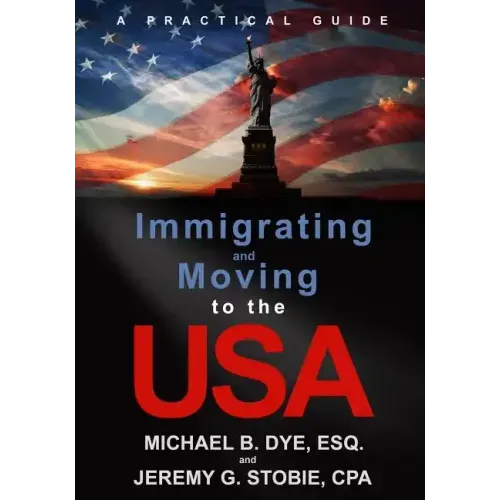 Immigrating and Moving to the USA: A Practical Guide
