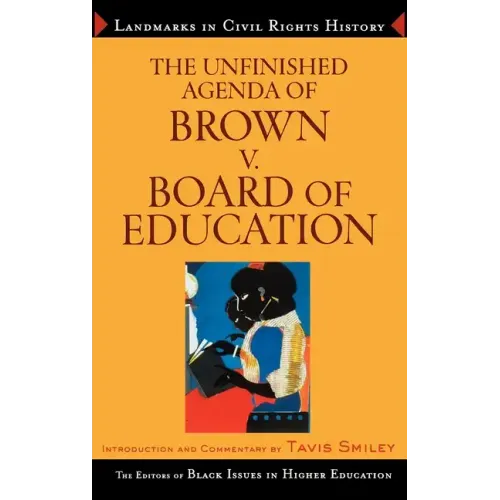 The Unfinished Agenda of Brown v. Board of Education