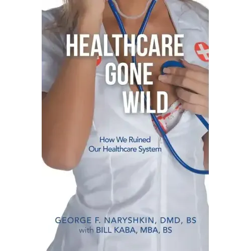 Healthcare Gone Wild