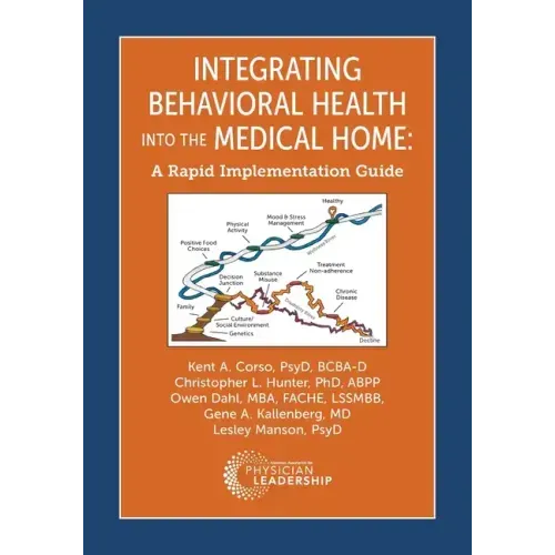 Integrating Behavioral Health Into the Medical Home: A Rapid Implementation Guide