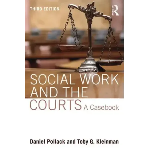 Social Work and the Courts: A Casebook