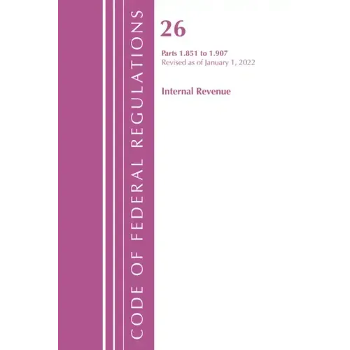 Code of Federal Regulations, Title 26 Internal Revenue 1.851-1.907, Revised as of April 1, 2021