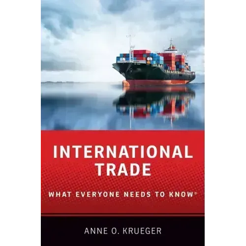 International Trade: What Everyone Needs to Know(r) - Paperback