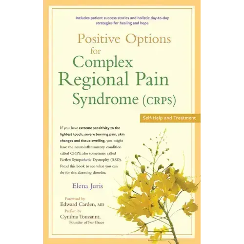 Positive Options for Complex Regional Pain Syndrome (Crps): Self-Help and Treatment