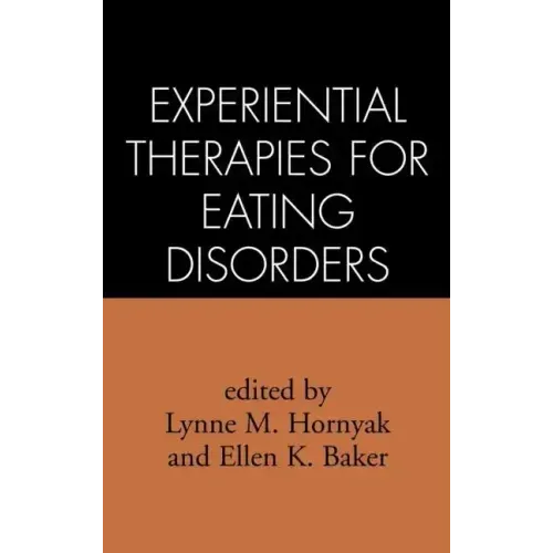 Experiential Therapies for Eating Disorders - Hardcover