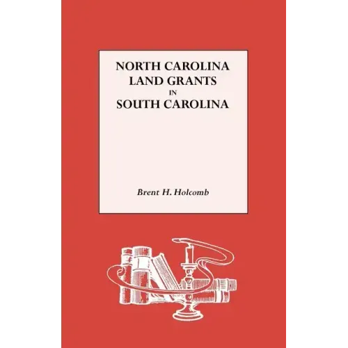 North Carolina Land Grants in South Carolina