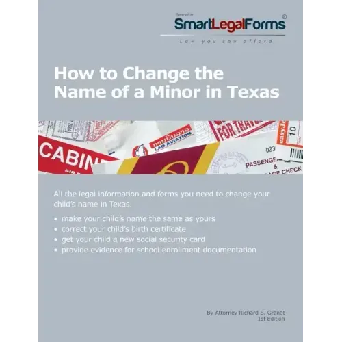 How to Change the Name of a Minor in Texas: All of the forms and instructions you need to change the name of a minor in Texas.