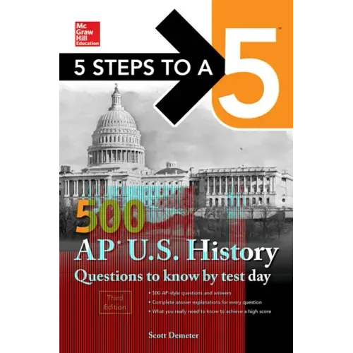 5 Steps to a 5: 500 AP Us History Questions to Know by Test Day, Third Edition