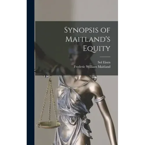 Synopsis of Maitland's Equity