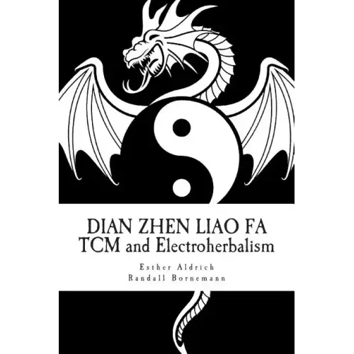 Dian Zhen Liao Fa: TCM and Electroherbalism