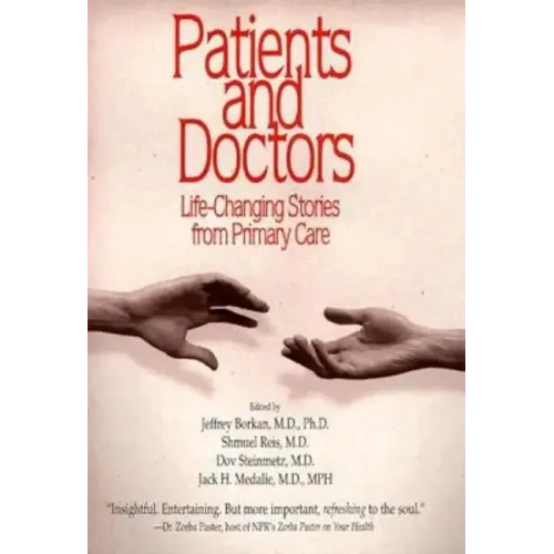 Patients and Doctors: Life-Changing Stories from Primary Care