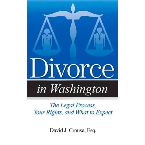 Divorce in Washington: The Legal Process, Your Rights, and What to Expect