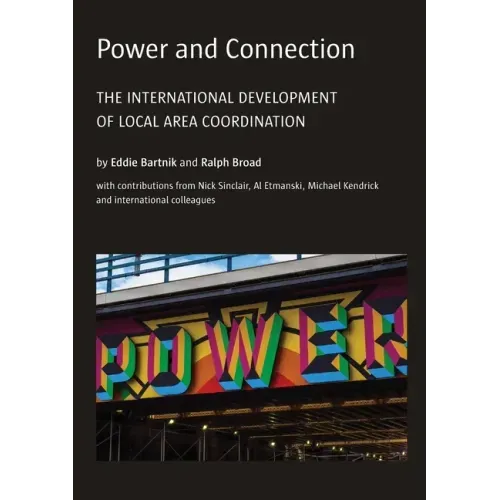 Power and Connection: The International Development of Local Area Coordination