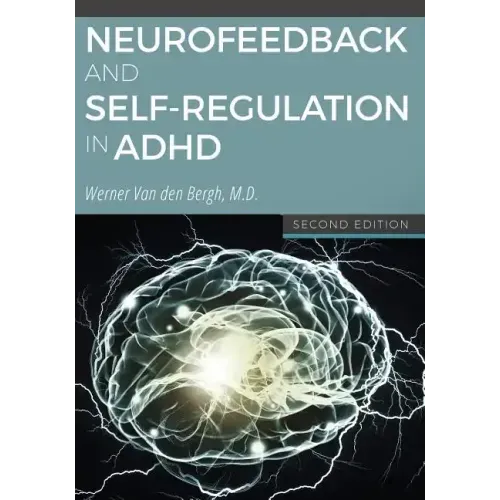 Neurofeedback and Self-Regulation in ADHD
