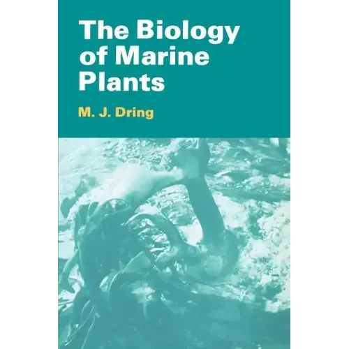 The Biology of Marine Plants