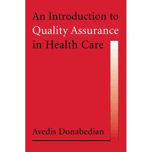 An Introduction to Quality Assurance in Health Care